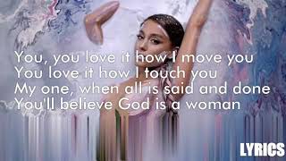 Ariana Grande - God is a woman | Lyrics