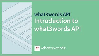 Introduction to what3words API