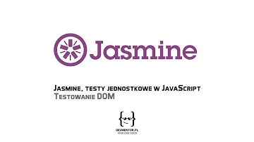 Jasmine - testowanie DOM