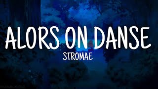 Stromae - Alors On Danse (Lyrics)