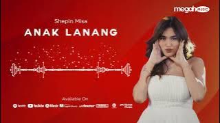 SHEPIN MISA - ANAK LANANG ( AUDIO LIVE MUSIC COVER) | MEGAH MUSIC