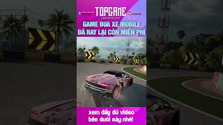 Top Game Đua Xe Mobile FREE Hay Nhất