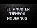 EL AMOR EN TIEMPOS MODERNOS ⏳❤👩‍❤‍💋‍👨  (AudioVideo)| ISABEL LOPEZ