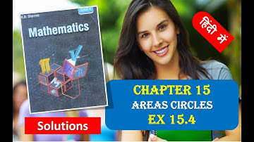 RD SHARMA Solutions Class 10 Maths Chapter 15 Areas Related to Circles Ex 15.4 हिंदी