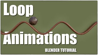 How to create Loop Animations in Blender Easily | Blender Beginners tutorial