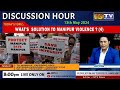 Discussion hour  13th may  2024 topic  whats solution to manipur violence  ep4