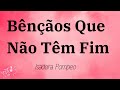 Isadora Pompeo - Bênçãos Que Não Têm Fim English Lyrics | Letra #letra #bênçãosquenãotêmfim #tiktok