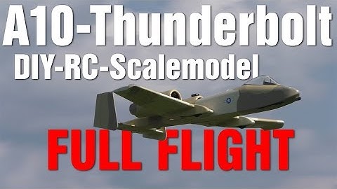A10 Thunderbolt DIY Scale RC-Model Full Flight