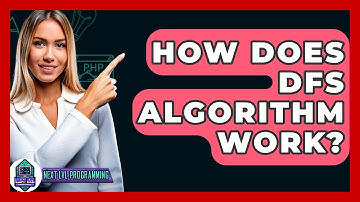 How Does DFS Algorithm Work? - Next LVL Programming