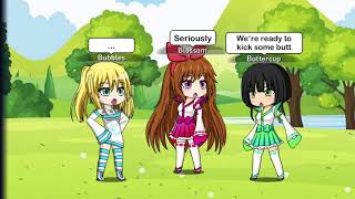 The Powerpuff Girls Gacha Studiocollab With Cousin