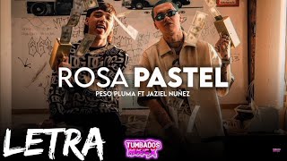 Video thumbnail of "Rosa Pastel - Peso Pluma  Ft Jaziel Nunez (LETRA) | Corridos 2023 (De Poca Edad)"