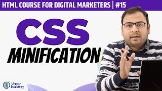 What is CSS Minification in Website &amp; How to do it?  | HTML Course | #15