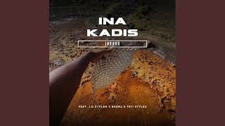 Download Lagu Ina Kadis (feat. Tati Stylez, Brenz & J.O Stylah) Download Lagu Ina Kadis (feat. Tati Stylez, Brenz & J.O Stylah)