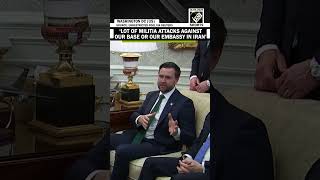 Lot Of Militia Attacks Against Our Base Or Our Emby In Iran Vp Vance On Iran War