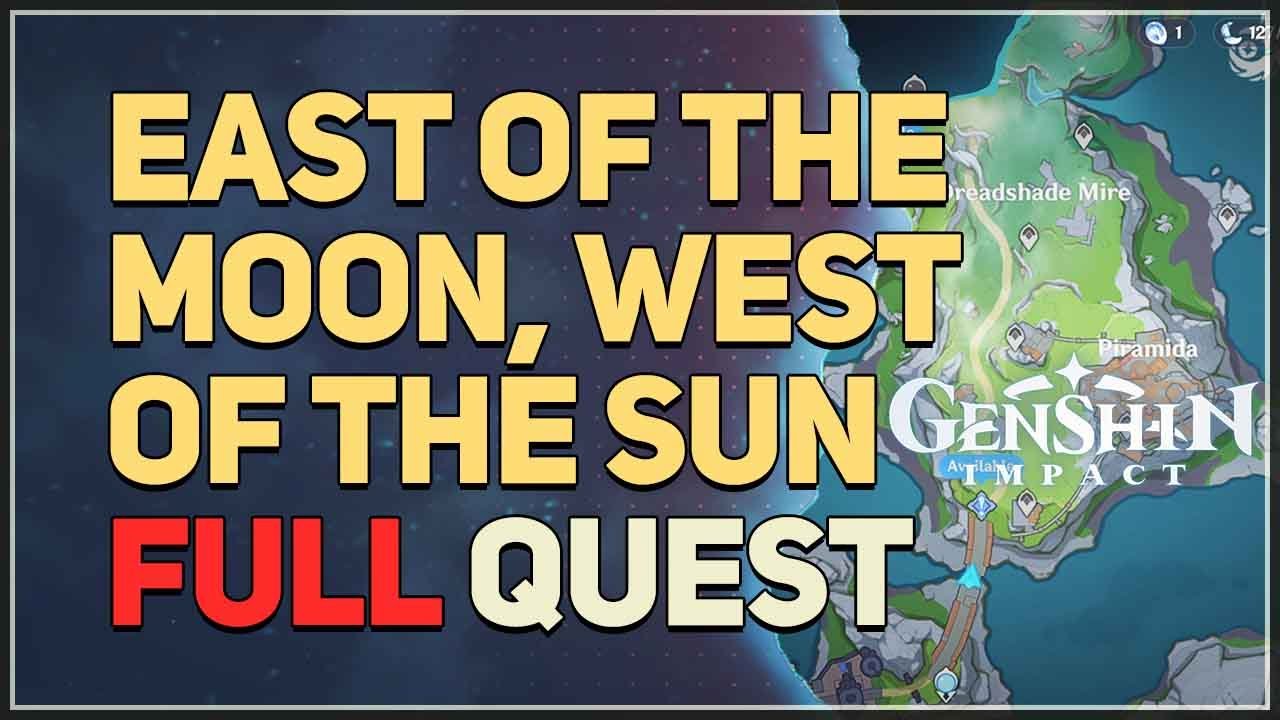East of the Moon, West of the Sun FULL QUEST Genshin Impact
