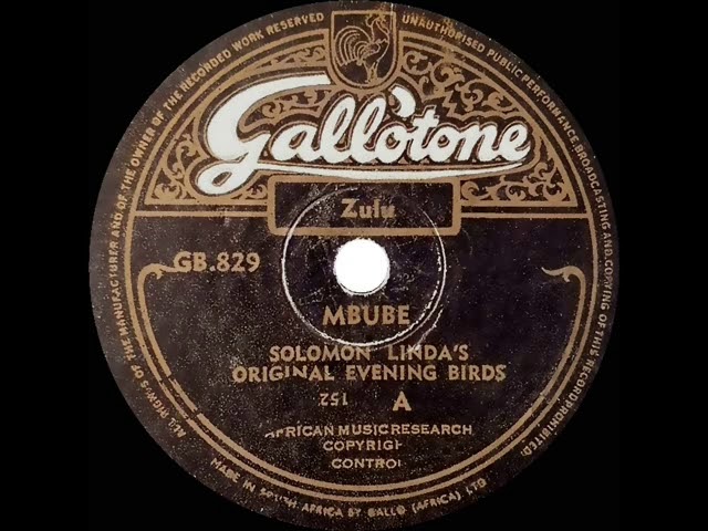 1st RECORDING OF: Mbube (evolved to ‘Wimoweh’ & ‘The Lion Sleeps Tonight’) - Solomon Linda (1939)