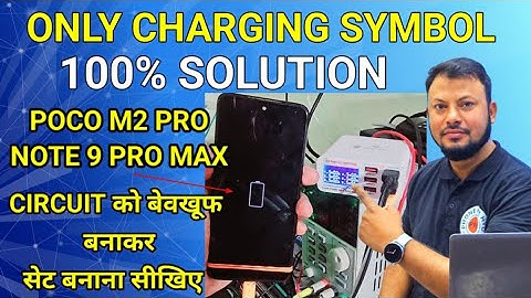 CHARGING SYMBOL FULL SOLUTION #POCO M2PRO / Redmi note 9 PRO MAX CHARGING FAULT LIVE REPAIR 100% ...