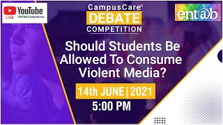 Entab CampusCare Debate | Should Students Be Allowed To Consume Violent Media? screenshot 5