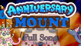 Anniversary Mount - Full Song (Update 1) [Ft. Vandinn Celeste]