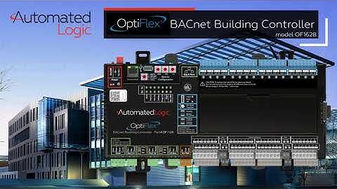 The Automated Logic Advantage - High-performance OptiFlex™ BACnet building controllers