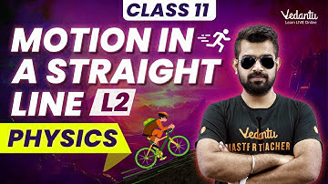 Motion in a Straight Line L2 | Class 11 Physics | CBSE | Shimon Sir | Vedantu Master Tamil