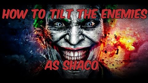 How To Tilt The Enemies | Shaco Montage #7 | League Of Legends