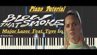 Major Lazer - Blow That Smoke (Feat. Tove Lo) l Piano Tutorial