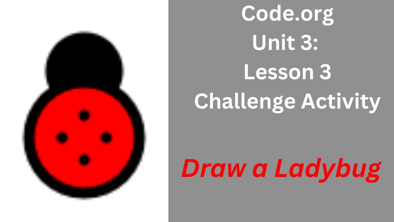 Code org Lesson 3 Challenge - Draw a Ladybug - YouTube