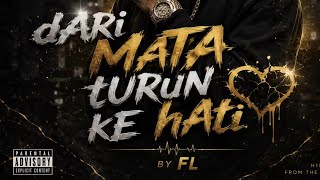dAri MAta tURun kE hATi (Original Version) by FL