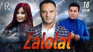 Zalolat (o'zbek serial) | Залолат (узбек сериал) 18-qism Zalolat (o'zbek serial) | Залолат (узбек сериал) 18-qism