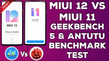 Miui 12 Vs Miui 11 Geekbench 5 & Antutu benchmark Test | Miui 12 Vs 11 Speed Test