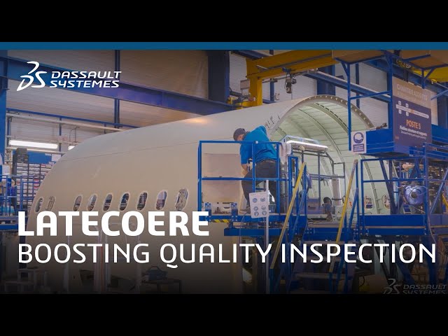 Latecoere - Boosting quality inspection | Dassault Systèmes