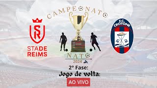 Stade de Reims 0 x 3 Crotone (Campeonato Nato 2024) [2ª FASE - Jogo de volta:]