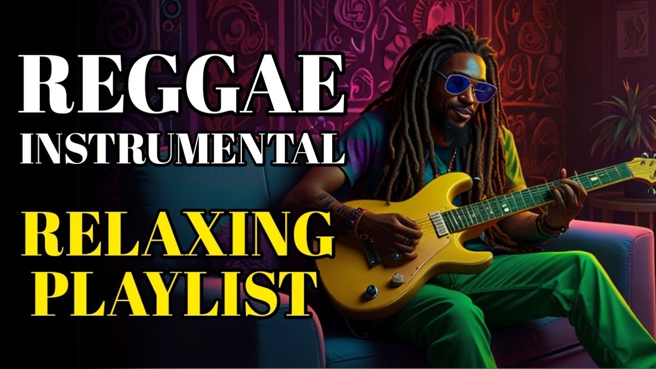 Ultimate Reggae Fusion Chill Mix | Relax, Study & Unwind