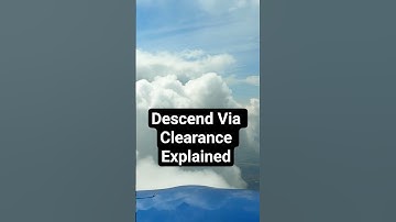 Descend Via clearance, explained.