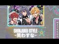 Shinjuku Style ~笑わすな~ || MATENROU || kan/rom/eng/esp