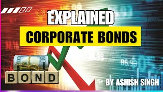 What are Corporate #bonds  ? Understanding Bonds: A Comprehensive Guide to Fixed-Income Investments!