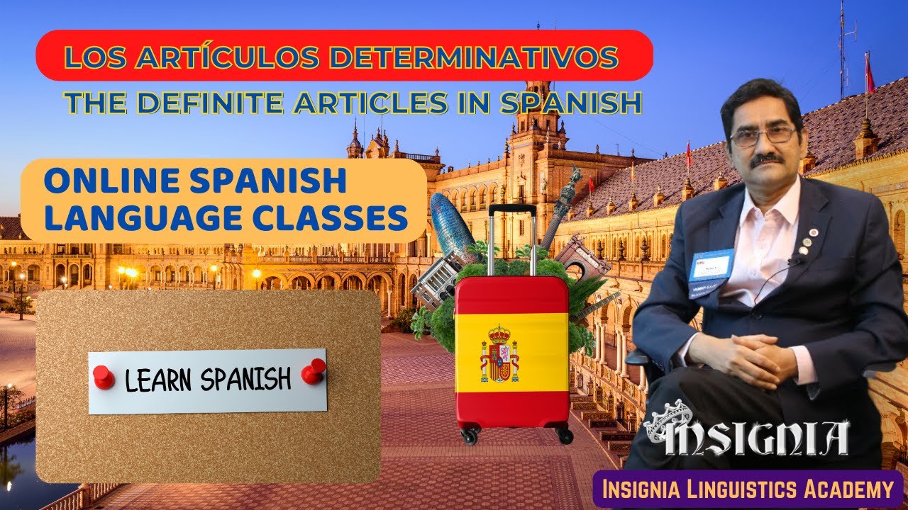 Los Artículos Determinativos -The definite articles in Spanish | Learn Spanish