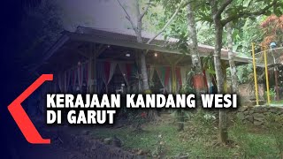 Garut Dihebohkan dengan Kerajaan Kandang Wesi yang Ternyata adalah...