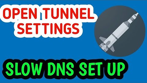 Setting Up SlowDNS with Open Tunnel VPN