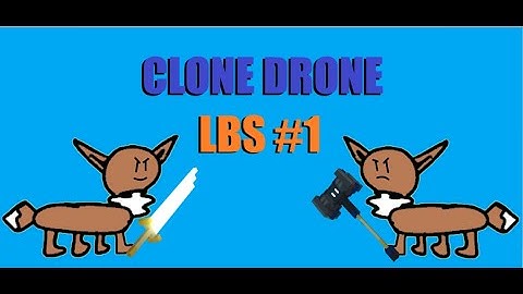 Clone Drone - Last Bot Standing | session 1