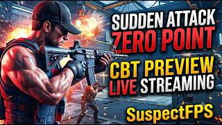 (SAZ) Sudden Attack Zero Point – LIVE w/ Suspect FPS | Playtes