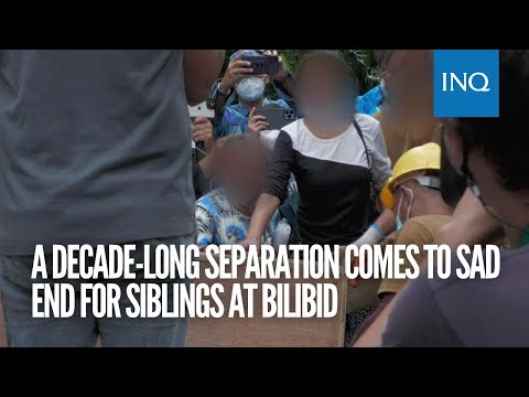 A decade long separation comes to sad end for siblings at Bilibid