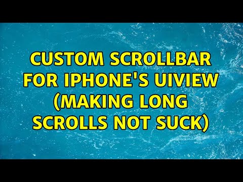 Custom Scrollbar for iPhone's UIView (Making Long Scrolls Not Suck) (4 Solutions!!)