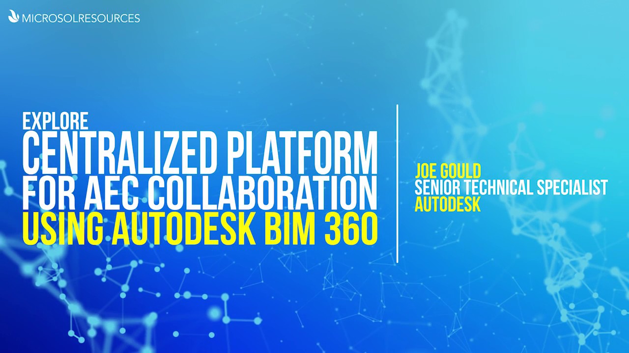 Explore Centralized Platform for AEC Collaboration using Autodesk BIM ...