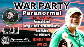Special Guest Greg OBrien Paranormal Host Fort Mifflin War Party Paranormal Radio Show