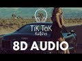 Ke$ha - TiK ToK (8D AUDIO)