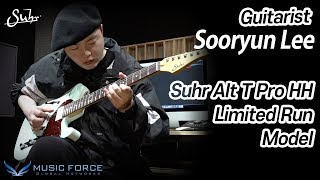 Suhr Alt T Pro Hh Limited Run Demo - Neo Mi By Guitarist Sooryun Lee 이수륜