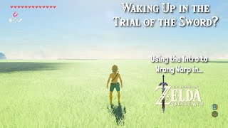 Waking Up in the Trial of the Sword Using the Intro to Wrong Warp in Zelda Breath of the Wild!