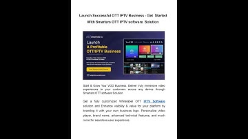 Launch Successful OTT IPTV Business - Get Started With Smarters OTT IPTV Software Solution